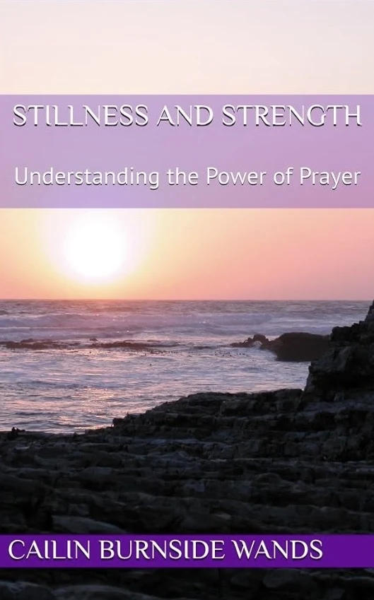 Stillness and Strength: Understanding the Power of Prayer